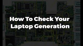 How to Check Your Laptop Generation  Find Intel Processor Generation [upl. by Juback]