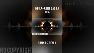 indila  Ainsi Bas La Vida Riminirs Remixainsibaslavida remix music musicremix indila shorts [upl. by Bryna90]