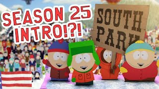 SOUTH PARK SEASON 25 INTRO Fan Made [upl. by Mcclenaghan]