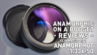 SLR Magic Anamorphot 133x50  Modern Anamorphic Lens Review [upl. by Bohi]