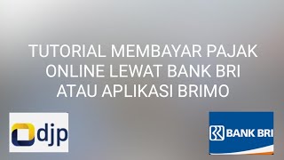 Tutorial Vlog  cara membayar Pajak Online melalui Bank Bri Brimo [upl. by Halbert]