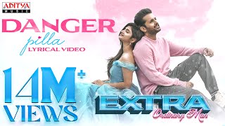 Danger Pilla Lyrical  Extra  Ordinary Man  NithiinSreeleela  Vakkantham Vamsi  Harris Jayaraj [upl. by Addia]