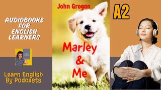 Marley and Me by John Grogan  Audiobook for English Learners A2 Elementary Level [upl. by Kehoe]