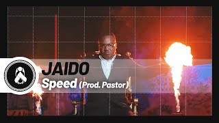 Jaido  Speed Prod Pastor [upl. by Affra]