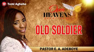 MAY 13TH 2024 MON  OLD SOLDIER  PASTOR EA ADEBOYE’S OPEN HEAVENS DEVOTIONAL [upl. by Aerdnua]