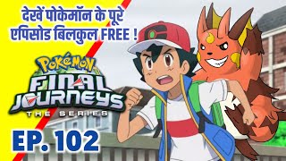 Pokemon Final Journeys Episode 102  Ash Final Journey  Hindi [upl. by Burtis]