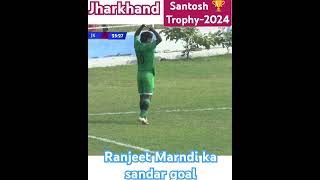 Santosh trophy 2024Jharkand VS BiharRanjeet MarndiKingfisher team Dc chandil [upl. by Hesther]