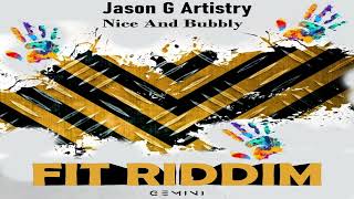 Jason G Artistry  Nice And Bubbley Official Audio  Soca 20232024 [upl. by Nostrebor]