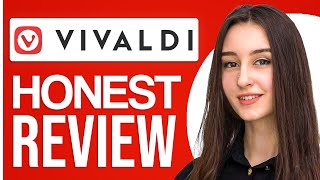 Vivaldi Browser Review 2024  Is It Good [upl. by Gonzalez]