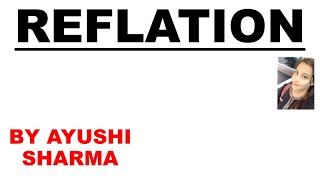 🛑REFLATION  MEANING AND EXPLANATION  IMPORTANT  By Ayushi Sharma UPSC [upl. by Asteria]