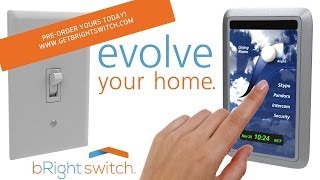 bRight Switch Evolve Your Home [upl. by Ddat]