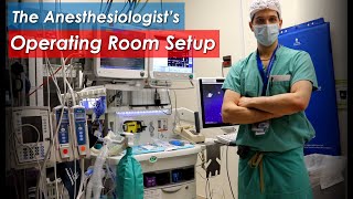 How an Anesthesiologist Sets Up an Operating Room for Surgery [upl. by Ennagem]