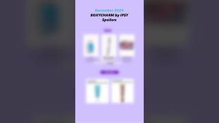 NOVEMBER 2024 BOXYCHARM BY IPSY • Choice amp Picks  Spoilers amp Sneak Peeks [upl. by Anaerol599]