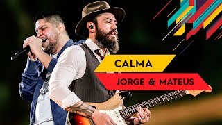 Calma  Jorge amp Mateus  Villa Mix Goiânia 2017  Ao Vivo [upl. by Talanian]