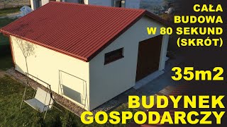 Skrót półrocznej budowy budynku gospodarczego 35 m2 na zgłoszenie konstrukcja szkieletowa [upl. by Lehman]