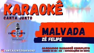 Malvada Karaoke Playback Zé Felipe [upl. by Tavy]