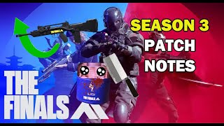 THE FINALS SEASON 3 PATCH NOTES [upl. by Osyth]