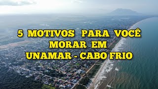 5  MOTIVOS PARA VOCÊ MORAR EM UNAMAR CABO FRIO  RJ [upl. by Annavaj992]