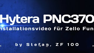 Installationsvideo Hytera PNC370 für Zello Funk [upl. by Francisca]