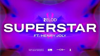 Nelod  Superstar ft Henry Joly Lyrics Vidéo [upl. by Heath]