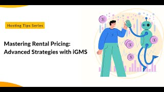 Mastering Rental Pricing Advanced Strategies with iGMS [upl. by Seen]