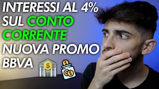 Ottieni il 4 di interessi sul tuo CONTO CORRENTE con BBVA 💰 [upl. by Sleinad]