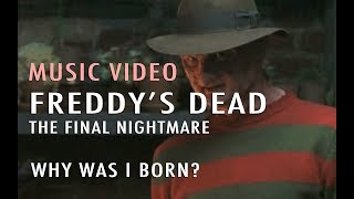 Freddys Dead  Why Was I Born Without End Credits [upl. by Errised]