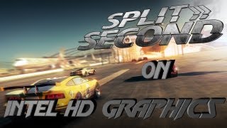 Split Second on Intel HD Graphics [upl. by Etteniuq]