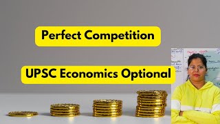 Perfect Competition  Market Structure  UPSC Economics Optional  Deepti Mahajan [upl. by Raffo]