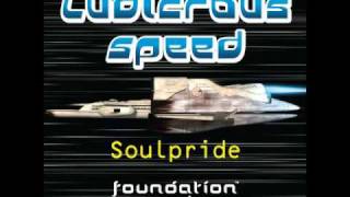 Soulpride  Ludicrous Speed [upl. by Comras]