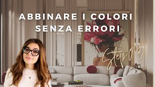 COME ABBINARE I COLORI NELL’ARREDAMENTO tips che ti aiuteranno a non commettere errori in casa [upl. by Ailad]