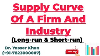 Supply Curve Of A Firm And Industry In Long Run And Short Run  Economics  Microeconomics  UPSC [upl. by Asamot]