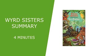 Wyrd Sisters Summary [upl. by Barrus]