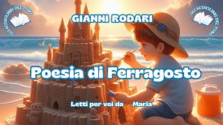 POESIA DI FERRAGOSTO di Gianni Rodari [upl. by Batholomew328]