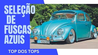 FUSCA AZUL seleção dos mais TOPS modificados [upl. by Nainatrad]