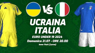 UCRAINA  ITALIA  EUROPEI UNDER 19 2024  DIRETTA LIVE CRONACA STATISTICHE amp CAMPO 3D [upl. by Humfried]