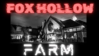 The Ghosts of Fox Hollow Farms [upl. by Wendolyn]