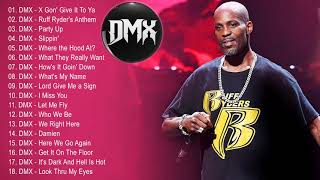 DMX Greatest Hits Full Album 2021  Best Songs Of DMX 2021 [upl. by Akimat]