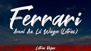 Ferrari  Anuel Aa Lil Wayne Letras  Lyrics Letras Rojas [upl. by Eiggem]