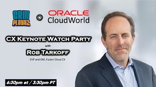 CRM Playaz Watch Party for CloudWorld CX Keynote with Rob Tarkoff [upl. by Kathlene443]