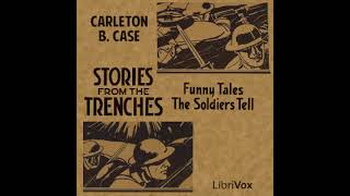 Stories from the Trenches Funny Tales the Soldiers Tell by Carleton Britton CASE  Full Audio Book [upl. by Edras]