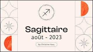 Horoscope Sagittaire ♐️ Août 2023🍦par Christine Haas [upl. by Anahsor262]