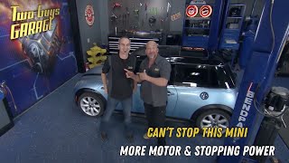 Can’t Stop This Mini  Two Guys Garage [upl. by Ademordna]