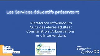 InfoParcours  Capsule 02  Consignation observations et interventions [upl. by Vig]