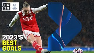 DAZNs Best UEFA Womens Champions League Goals From 2023 🚀 [upl. by Galvan]