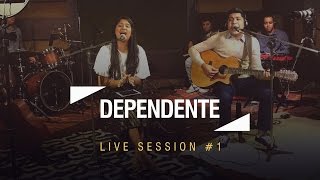 Canção e Louvor  Live Session 1  Dependente [upl. by Atnoid]