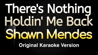 There’s Nothing Holdin’ Me Back  Shawn Mendes Karaoke Songs With Lyrics  Original Key [upl. by Johnny]