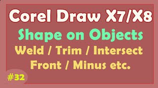 CorelDraw 2019  How to Trim  Intersect  Weld  Combine  Simplify  Front Back Minus on Shape [upl. by Giliane63]