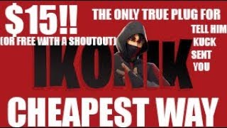 THE ONLY LEGIT CHEAP WAY TO GET IKONIK IN FORTNITE 15 dang near freeLEGIT [upl. by Niriam200]