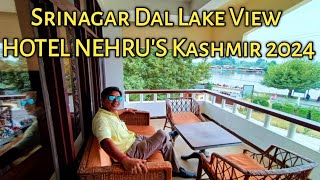 Srinagar Hotel Nehrus  Dal Lake View Kashmir Best Hotel রুম থেকে ডাল লেক হরি পর্বত দেখা [upl. by Egnalos]